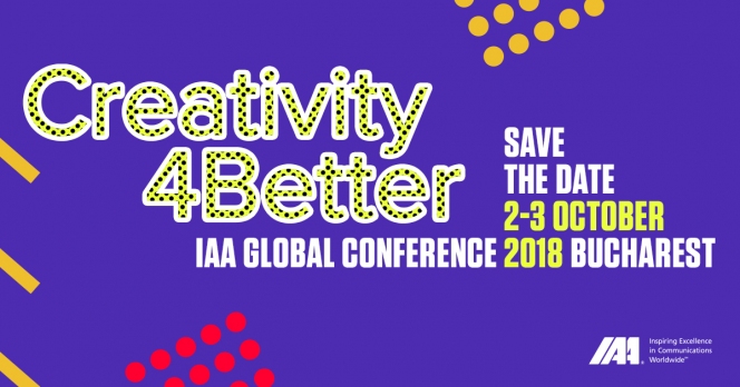 IAA România și IAA Global au stabilit data celei de-a doua ediții a Conferinței Globale IAA „Creativity 4 Better”: 2-3 octombrie 2018