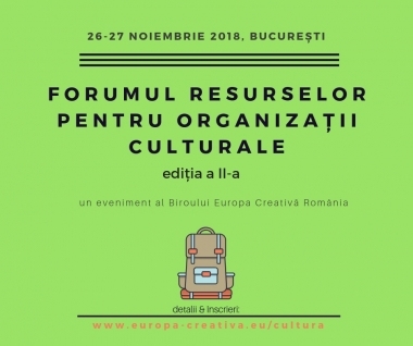 Biroul Europa Creativă România organizează Forumul resurselor pentru organizații culturale II