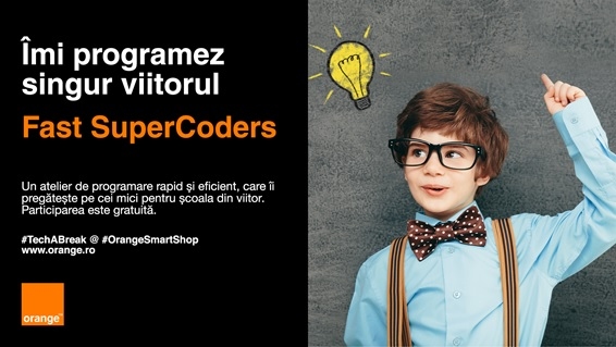 Orange lansează cea de-a treia ediție a atelierelor gratuite de iniţiere în programare, Fast SuperCoders