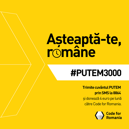 Code for Romania lansează Campania Așteaptă-te, române. #PUTEM3000