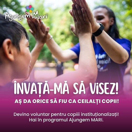 Copiii instituţionalizaţi și din medii defavorizate din București și Ilfov au nevoie de voluntari care să le ofere sprijin şi speranţă