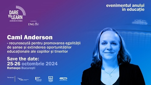 Echitatea în școli și reducerea abandonului școlar – cele 5 elemente esențiale pentru ca o școală să devină performantă. Cami Anderson, speaker Dare to Learn: “Codul tău poștal determină dacă ai sau nu acces la o școală bună”