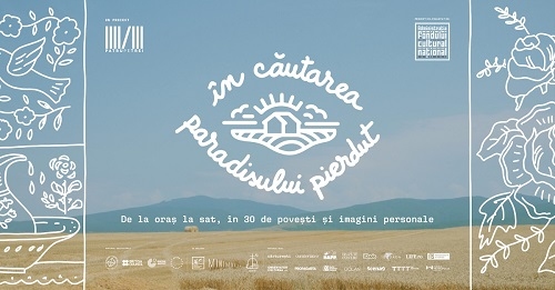 „In cautarea Paradisului pierdut”, un proiect despre migratia inspre mediul rural, cauta povestile celor care au facut acest pas