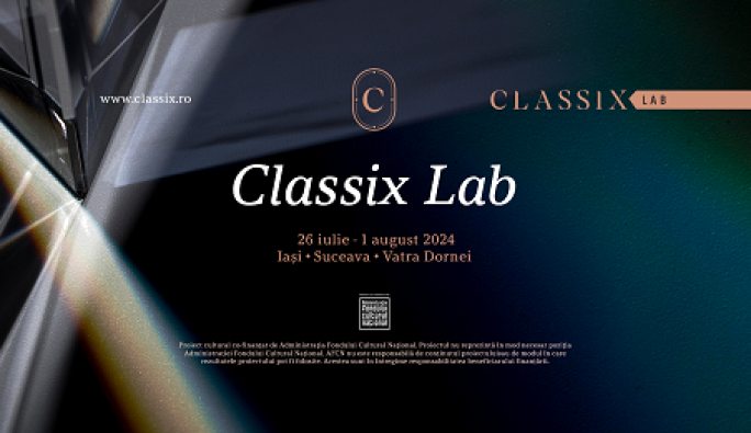 Classix Lab 2024 - noi orizonturi și oportunități pentru tinerii artiști