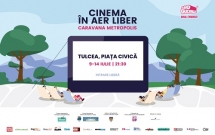 Caravana Metropolis revine la Tulcea cu cinema în aer liber, între 9 și 14 iulie