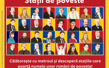 Stații de poveste Călătorii descoperă personalitățile care dau numele stațiilor de metrou din sectorul 6